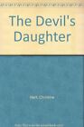 The Devil's Daughter: The Epic Auto-biography of the Girl Who Was Told Her Fathe