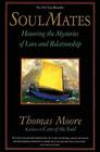Soul Mates by Moore, Thomas Book The Cheap Fast Free Post