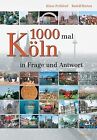 1000 Mal Köln: In Frage und Antwort von Prößdorf, K... | Buch | Zustand sehr gut