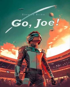 Go, Joe!: Thrilling sci-fi adventure by Zinaida Kirko Paperback Book - Bild 1 von 1