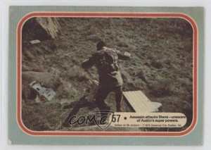 1975 Donruss The Six-Million Dollar Man #57 0l4h