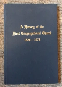 A History of the First Congregational Church, 1828-1978 Selma Naccach - NH - Picture 1 of 12