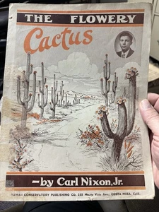 H 1943  Costa Mesa California Sheet Music THE FLOWERY CACTUS by Nixon - Picture 1 of 3