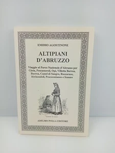 ALTIPIANI D' ABRUZZO - EMIDIO AGOSTINONE - ADELMO POLLA - 2001 - Imagen 1 de 6