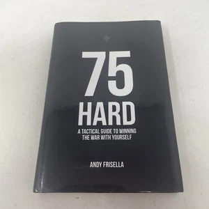 75 Hard A Tactical Guide to Winning the War With Yourself 9780578656915 - Picture 1 of 2