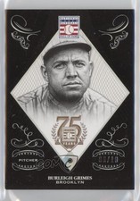 2014 Panini Hall of Fame 75th Anniversary Emerald /10 Burleigh Grimes #77 HOF