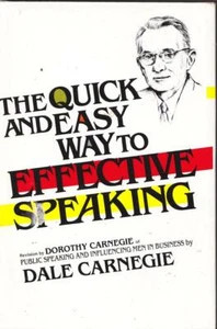THE QUICK AND EASY WAY TO EFFECTIVE SPEAKING DALE CARNEGIE PUBLIC SPEAKING SELL - Imagen 1 de 1