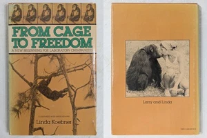 Linda Koebner From Cage to Freedom A New Beginning for Laboratory Chimpanzees HC - Imagen 1 de 22