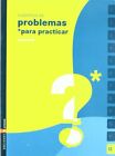Cuaderno 12 (Problemas Para Practicar Matemáticas) Primaria