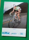 CYCLISME carte cycliste ALBERTO ELLI quipe REMAC FANINI 1987  Signe