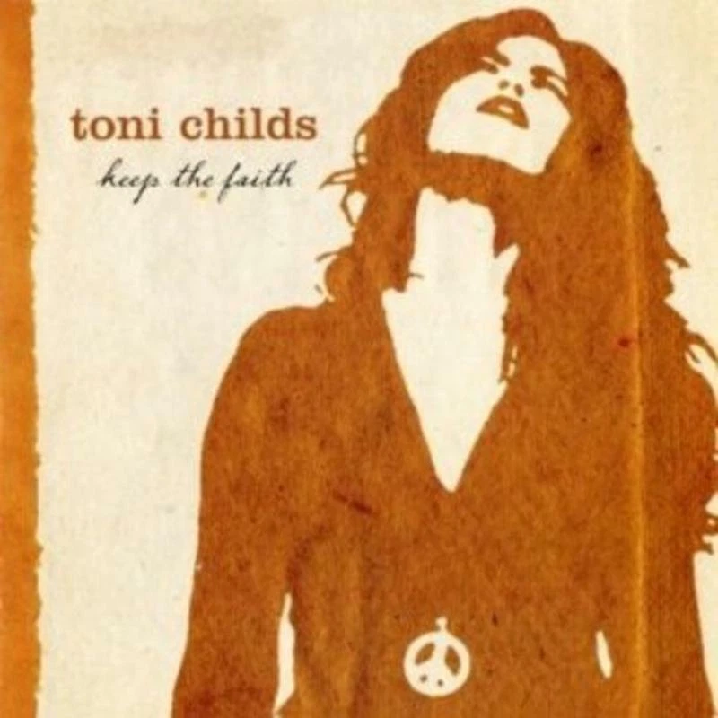 Childs, Toni - Keep The Faith CD NEU OVP - Bild 1 von 1