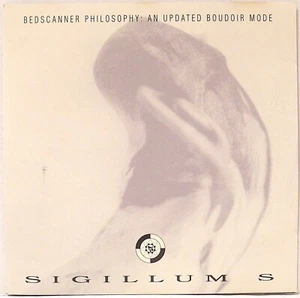 Sigillum S – Bedscanner Philosophy: An Updated Boudoir Mode 1992 CD - Picture 1 of 2