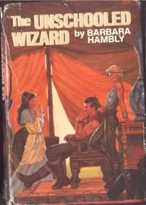 THE UNSCHOOLED WIZARD (2 in 1) Barbara Hambly 1987 HCDJ - Picture 1 of 1