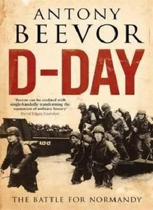 D-Day: The Battle for Normandy By Antony Beevor. 9780670887033 - Picture 1 of 1