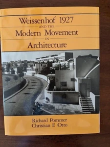 Weissenhof 1927 and the Modern Movement in Architecture. [1st Edition] - Picture 1 of 5
