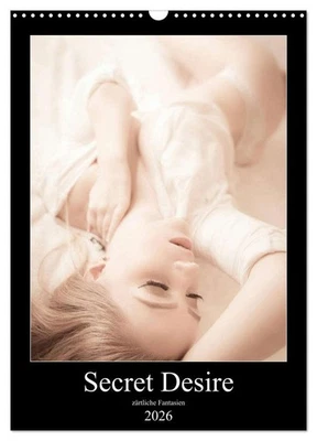 CALVENDO, CALVENDO Sensual Desire - zärtliche Fantasien (Wandkalender 2026 DIN A3 hoch), CALVENDO M