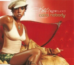 Kelly Rowland ‎– Can't Nobody [CD 1] - CD Single - Picture 1 of 1