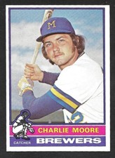 1976 TOPPS #116  Charlie Moore  MILWAUKEE BREWERS  EX+   A