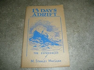 NEW 13 Days Adrift M. Stanley Maclean Booklet 1943 - Imagen 1 de 7