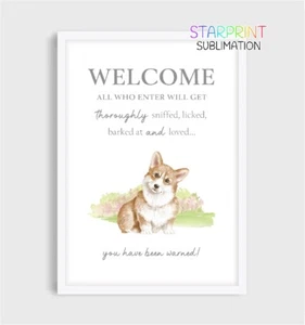 Corgi "Welcome" Bild/ungerahmter A4 Druck, lustiges Hundezitat, neues Zuhause/Welpengeschenk - Bild 1 von 1
