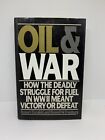 OIL & WAR: HOW DEADLY FIGHT FOR FUEL IN WWII SIGNIFIAIT PREMIÈRE ÉDITION
