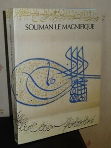 SOLIMAN LE MAGNIFIQUE - CATALOGUE D'EXPOSITION - GRAND PALAIS 1990 - Imagen 1 de 6