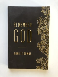 “Remember God” by Annie Downs - Picture 1 of 2