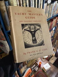 Carr's Yacht Master's Guide and Coasters Companion : Sailing 1945 - Bild 1 von 9