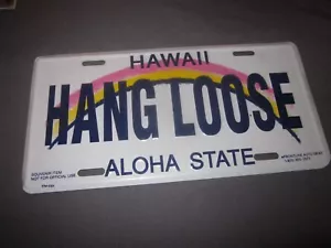 HAWAII HANG LOOSE Aloha STATE Rainbow VANITY Novelty LICENSE PLATE NEW Sealed - Picture 1 of 4