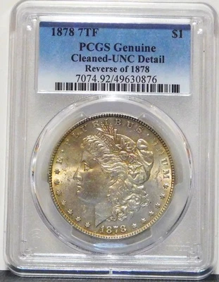1878 7tf - Rev of 78 Morgan Silver Dollar - PCGS Genuine - UNC Detail - Cleaned - Image 1 of 4
