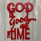 God is Good All The Time Metal Sign Cutout
