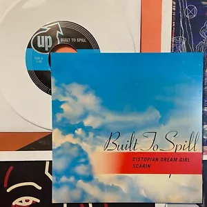 indie rock 7” BUILT TO SPILL Distopian Dream Girl NM UP Records White Vinyl 1995 - Picture 1 of 2