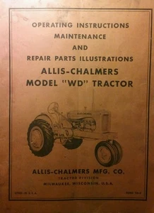 Allis Chalmers WD Farm Tractor Operators, Parts & Repair Manual 72pg A.C AG BOOK - Picture 1 of 2