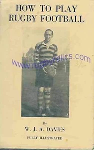 1933 "COME GIOCARE A RUGBY CALCIO" LIBRO WJA DAVIES - Foto 1 di 1