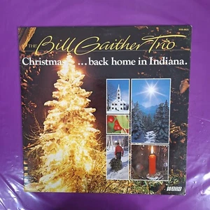 Bill Gaither Trio Christmas Back Home in Indiana Vinyl LP WSB 8825 - Picture 1 of 6