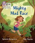 Mighty Mud Race: Phase 5 Set 3 (Big Cat Phonics for Little Wandle Letters and So