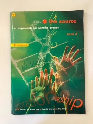 The Source: Arrangements for Music Groups B Flat Instruments Sheet Music Book 2 - Image 1 of 4