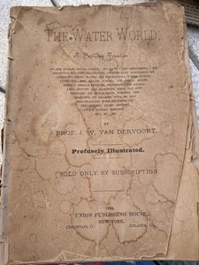 THE WATER WORLD 1884 BY PROF. J. W. VAN DERVOORT ANTIQUE MARITIME BOOK Damaged - Picture 1 of 2