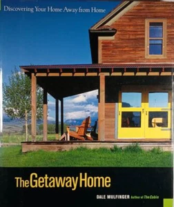The Getaway Home: Discovering Your Home Away from Home by Dale Mulfinger / HC - Imagen 1 de 1