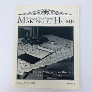 Making It Home Magazine January / February 2006 Homemaking Rare #3 - Picture 1 of 15