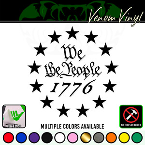 1776 We The People Stars Vinyl Decal Window Sticker American Flag Support 