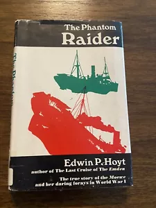 The Phantom Raider by Edwin P. Hoyt 1st Printing First Edition 1969 Hardcover - Picture 1 of 10