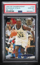 1994-95 SP Championship Series Die-Cut Shaquille O'Neal #103 PSA 10 GEM MT HOF