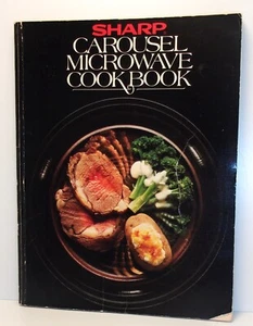 MICROWAVE COOKBOOK Sharp Carousel 1981 - Picture 1 of 5