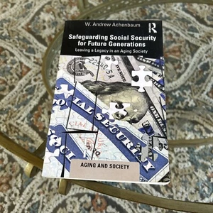 Safeguarding Social Security for Future Generations : Leaving a Legacy in an... - Picture 1 of 10