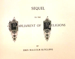 RELIGION: SEQUEL TO THE PARLIMENT OF RELIGIONS, Eben Malcom Sutcliffe, 1894 - Imagen 1 de 13