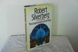 The Conglomeroid Cocktail Party - Robert A. Silverberg, 1984 Hardcover DJ VG 1st - Picture 1 of 5