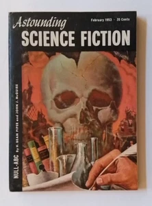 "ASTOUNDING SCIENCE FICTION" PULP DIGEST FEB 1953 GREAT "SKULL COVER" HI-GRADE - Picture 1 of 4