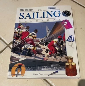 The Sailing Handbook The Essential Book For Sailing By Dave Cox - Paperback - Picture 1 of 13