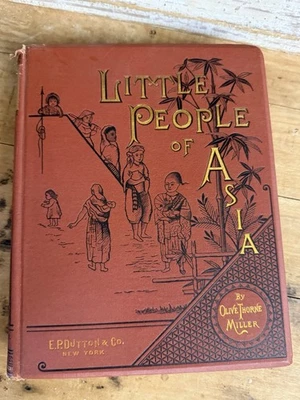 Little People of Asia 1883 Olive Thorne Miller Dutton, Victorian Antique HC Book Foto 1 de 4